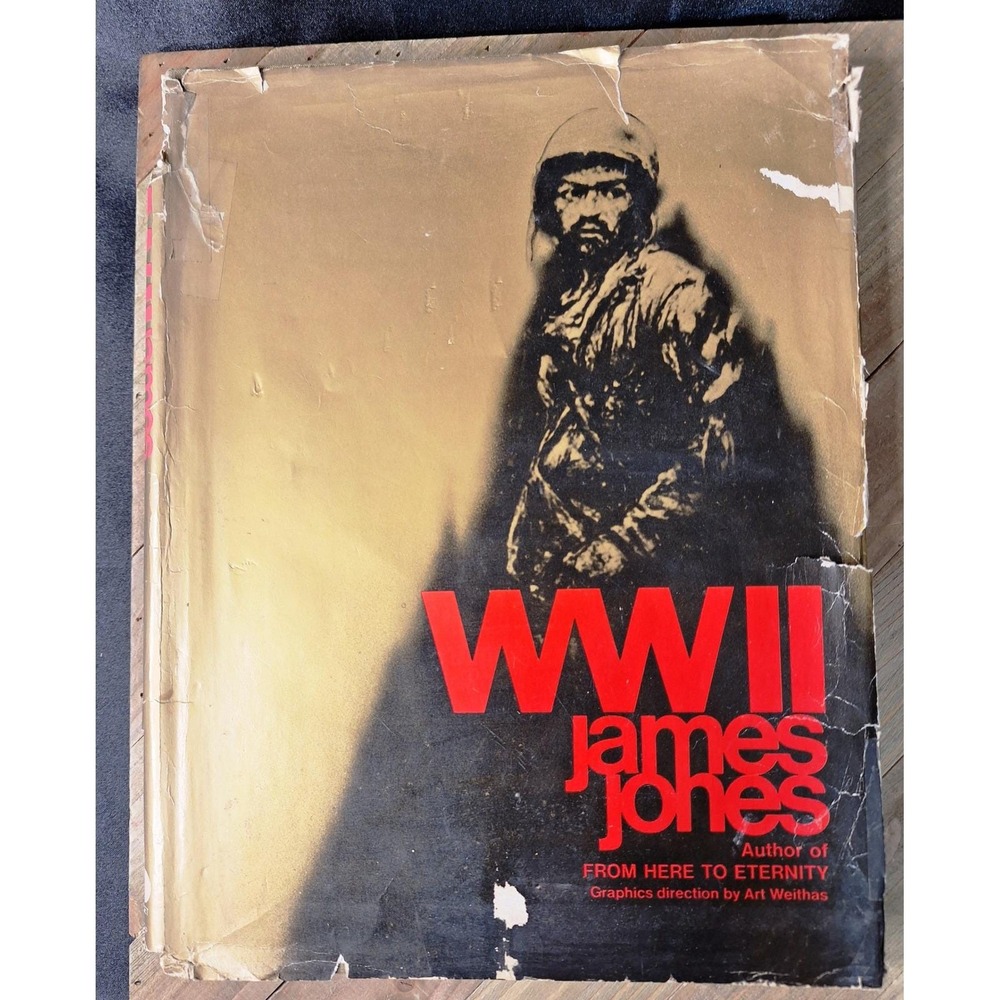 WWII James Jones Art Weithas 1975 First Printing Hardcover World War II Book